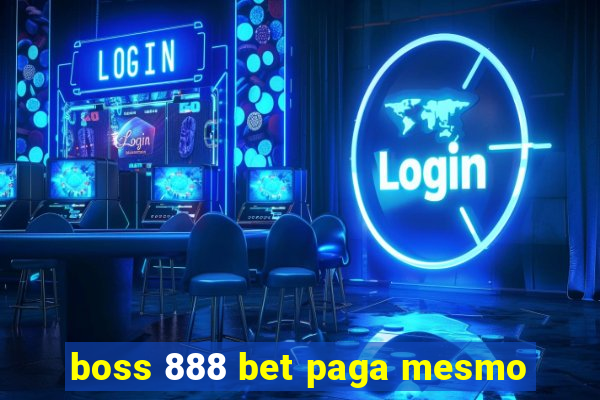 boss 888 bet paga mesmo